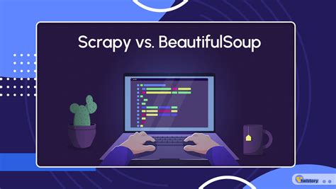 scrapy|scrapy vs beautifulsoup.